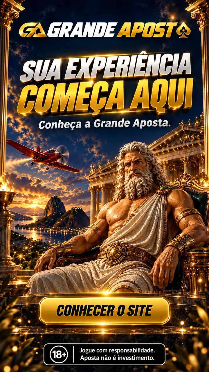 Grande Aposta — SUA EXPERIÊNCIA COMEÇA AQUI