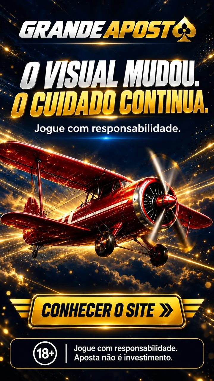Grande Aposta — O VISUAL MUDOU. O CUIDADO CONTINUA.